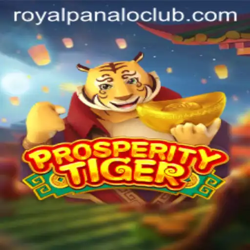 The Thrilling World of ProsperityTiger: A Deep Dive into Royal Panalo