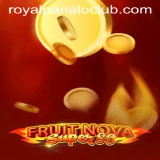 Exploring the Thrilling World of FruitNovaSuper80 and the Excitement of Royal Panalo