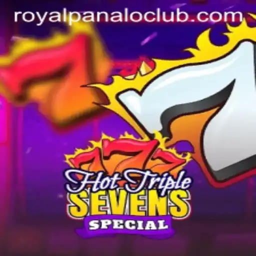 Exploring HotTripleSevensSpecial and the Exciting Role of Royal Panalo
