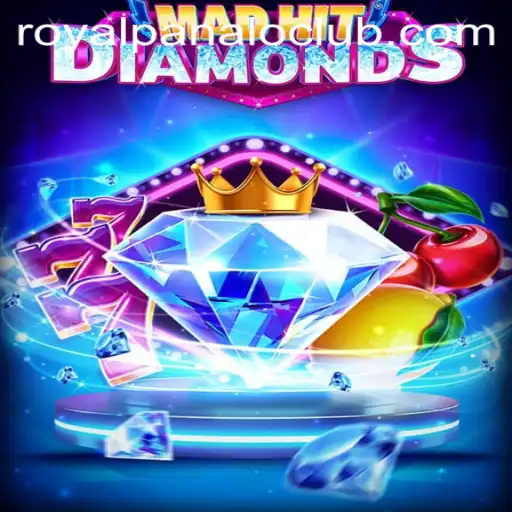 The Thrilling World of MadHitDiamonds: Mastering the Royal Panalo